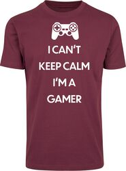 I Can't Keep Calm. I'm A Gamer, Sanonnat, T-paita