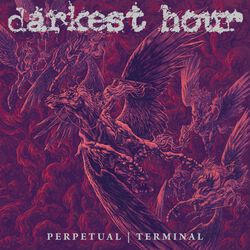 Perpetual I Terminal, Darkest Hour, LP
