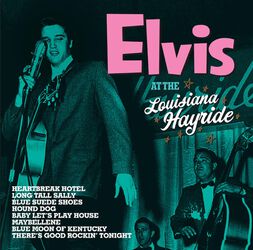Hayride shows live 1955, Presley, Elvis, LP