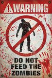 Warning! Do not feed the Zombies, Warning!, Juliste