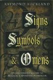 Signs, symbols & omens Buckland, Raymond, Signs, symbols & omens, Non-fiction