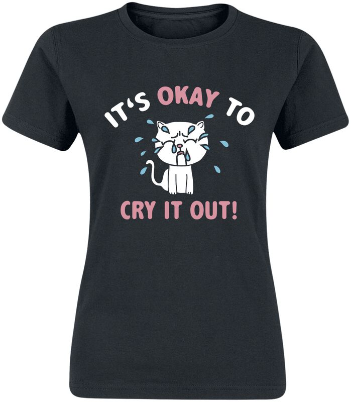 It's Okay To Cry It Out