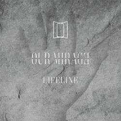 Lifeline, Our Mirage, CD