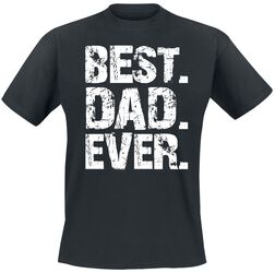 Best Dad Ever, Family & Friends, T-paita
