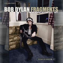 Fragments - Time out of mind sessions (1996-1997, Bob Dylan, CD