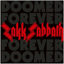 Doomed forever forever doomed, Zakk Sabbath, CD