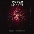 This is gonna hurt, Sixx: A.M., CD
