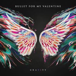 Gravity, Bullet For My Valentine, CD