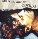 Wake up & smell the carcass, Carcass, CD