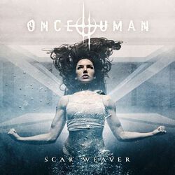 Scar weaver, Once Human, CD
