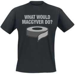 What would MacGyver do, Sanonnat, T-paita