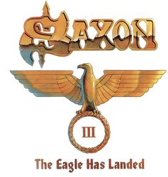 The eagle has landet Pt.III, Saxon, CD