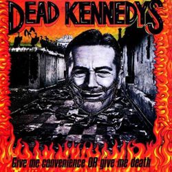 Give me convenience, Dead Kennedys, CD