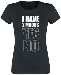 I Have 2 Moods: Yes - No, Sanonnat, T-paita