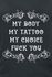 My Body - My Tattoo - My Choice
